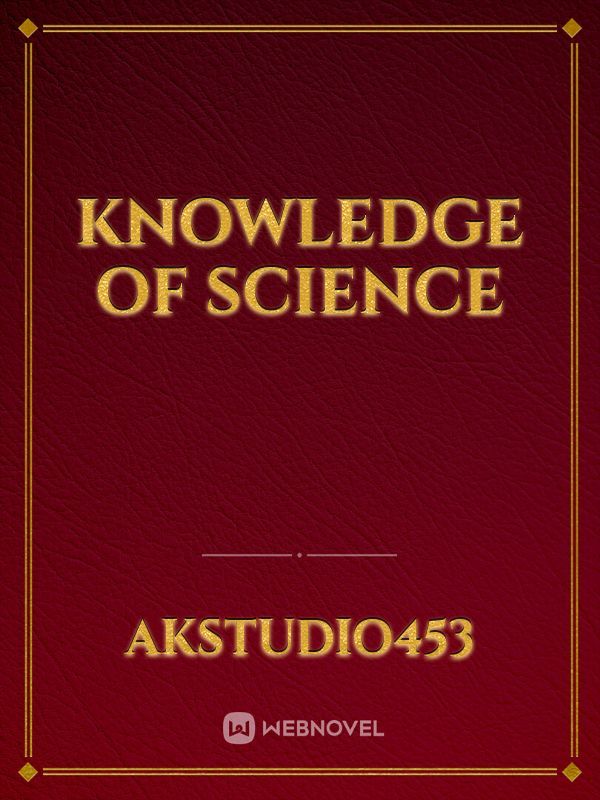 Knowledge Of Science