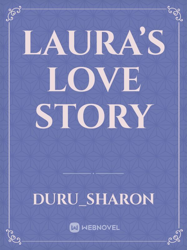 Laura’s love story
