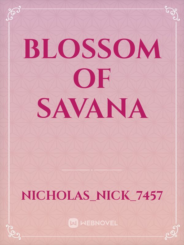 blossom of Savana Book