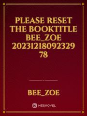please reset the booktitle Bee_Zoe 20231218092329 78 Book