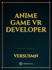 Anime Game VR DEVELOPER Book
