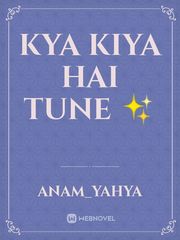 Kya kiya hai tune ✨ Book