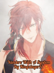Yandere With A System (Read Synopsis) Book