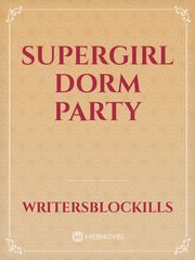 Supergirl Dorm Party Book