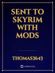 Sent to Skyrim with mods Book