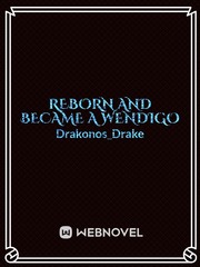 Reborn And Became A Wendigo Book