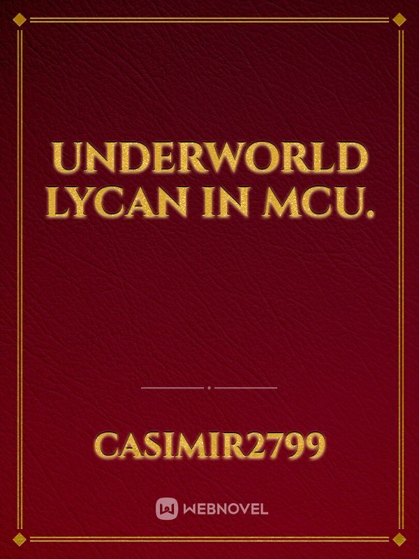 UNDERWORLD Lycan in MCU.