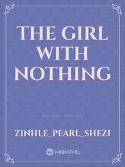 the girl with nothing Book