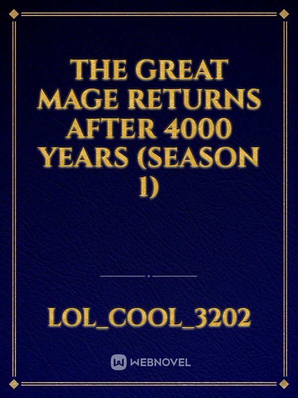 The Great Mage Returns After 4000 Years (Season 1) Book