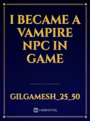 I became a vampire npc in game Book