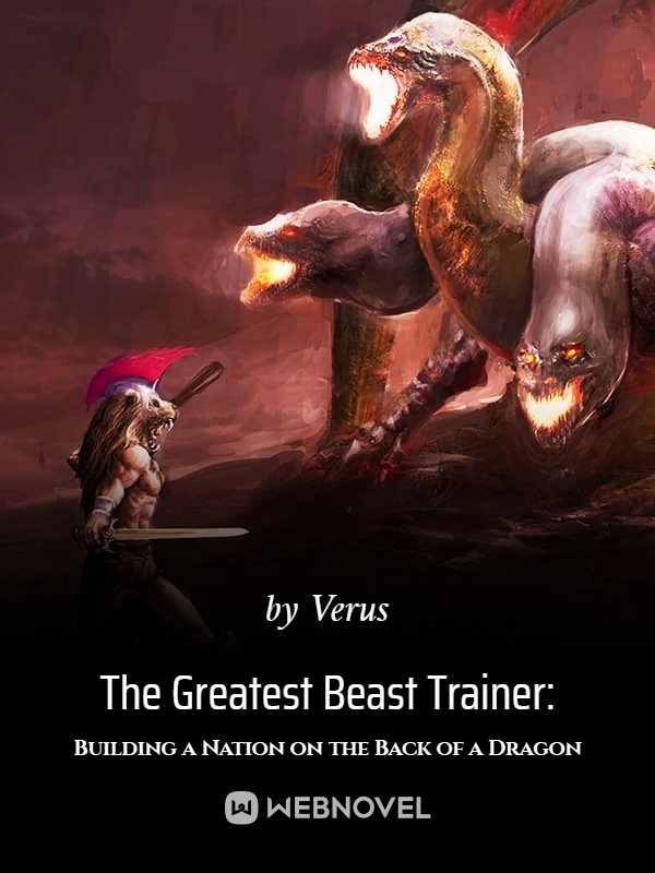 The Greatest Beast Trainer: Building a Nation on the Back of a Dragon Book