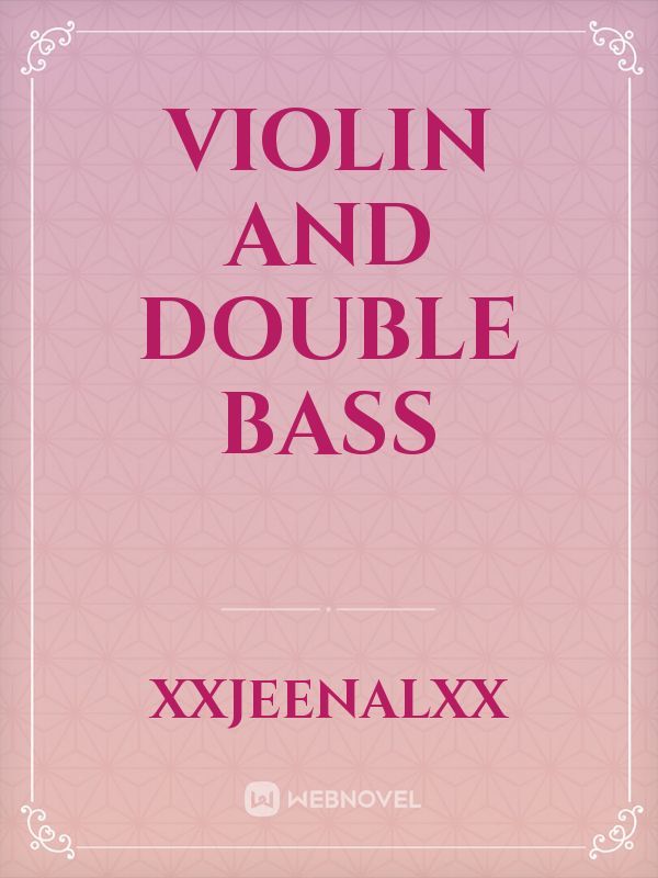 Violin And Double Bass