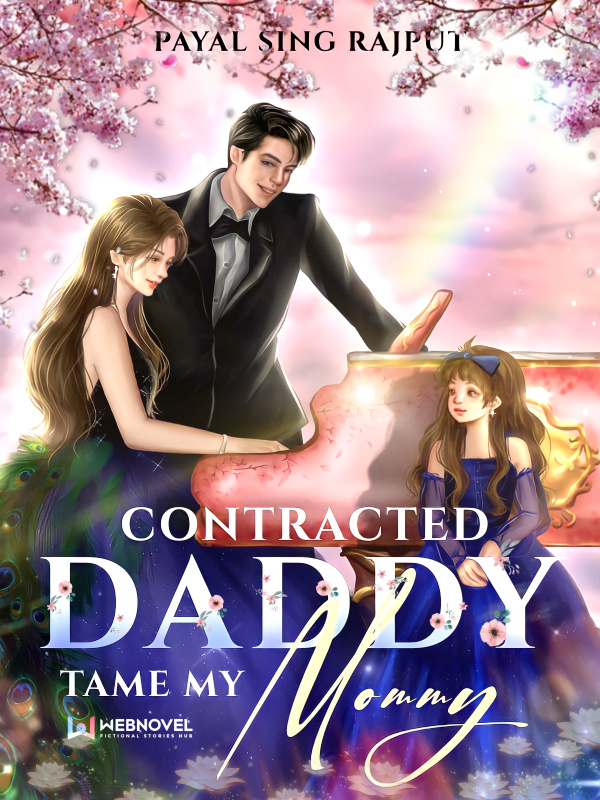 Contracted Daddy, Tame my Mommy