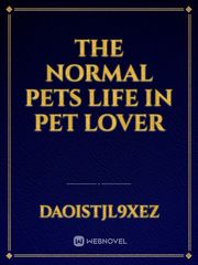 The normal pets life in pet lover Book
