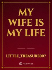 My wife is my life Book