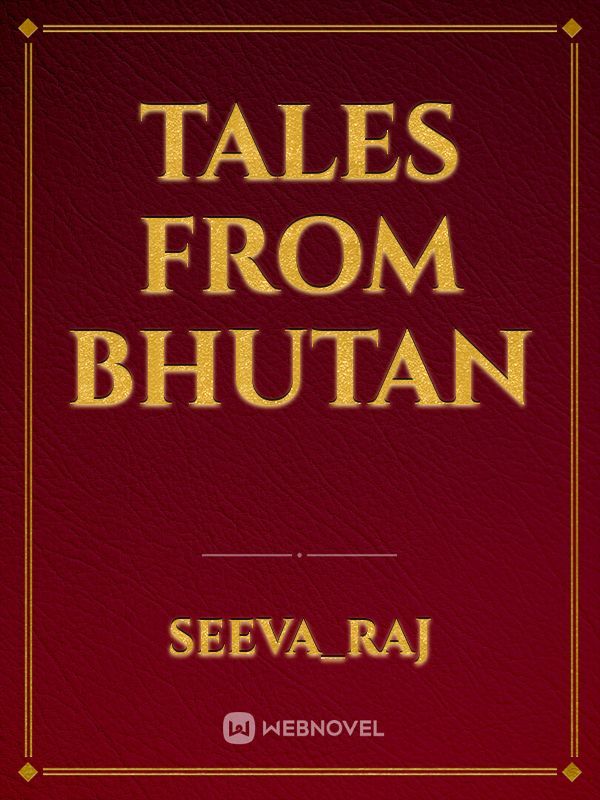 Tales from Bhutan