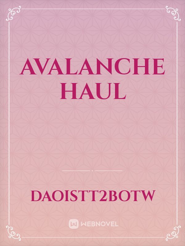 Avalanche Haul
