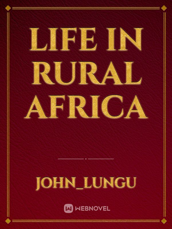 Life in rural Africa