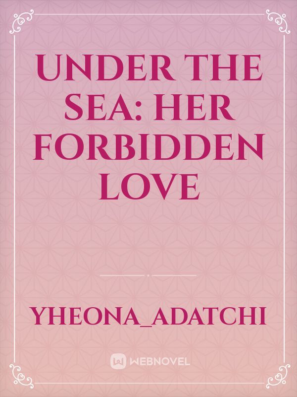 Under the Sea: Her Forbidden Love