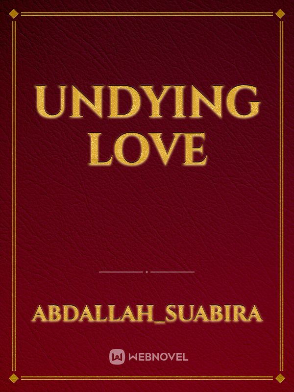 UNDYING LOVE Book