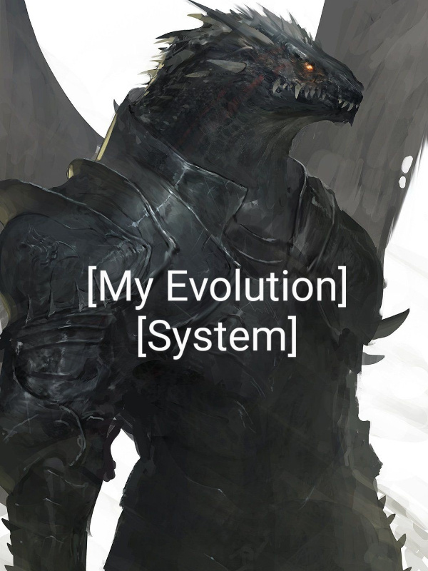 MY EVOLUTION SYSTEM
