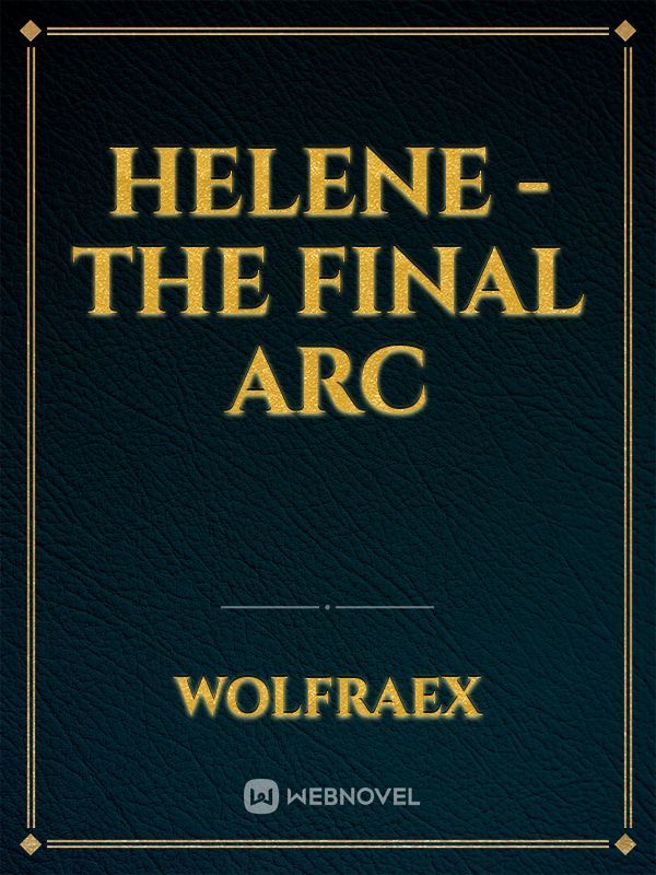 Helene - The Final Arc Book