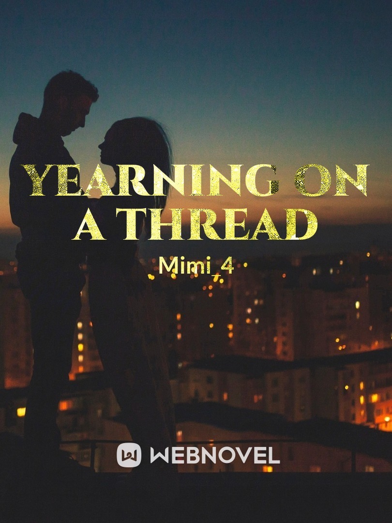 Yearning on a Thread