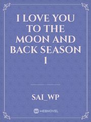 I LOVE YOU TO THE MOON AND BACK SEASON 1 Book