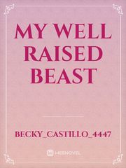 My well raised beast Book