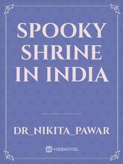 Spooky Shrine In India Book
