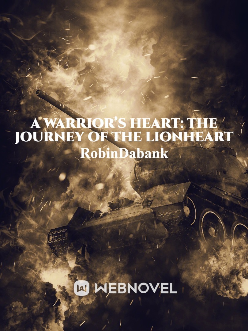 A Warrior’s Heart: The Journey of the Lionheart