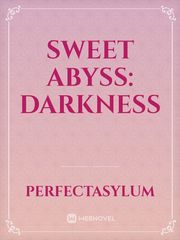 Sweet Abyss: Darkness Book