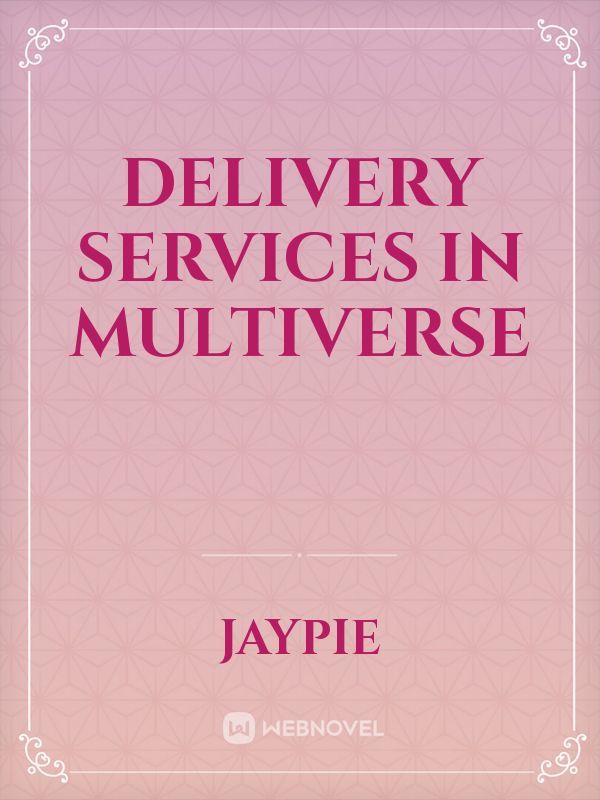 Delivery Services in Multiverse