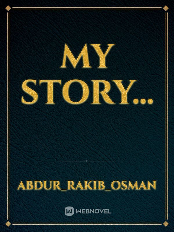 My story...