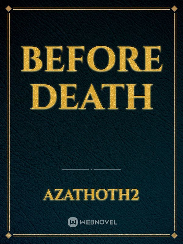 Before Death Book