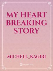 My heart breaking story Book