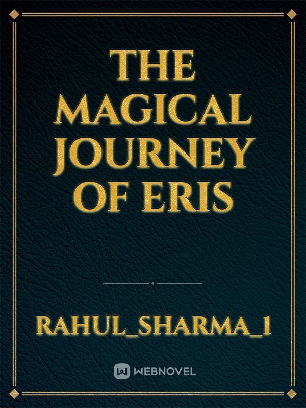 The magical journey of Eris