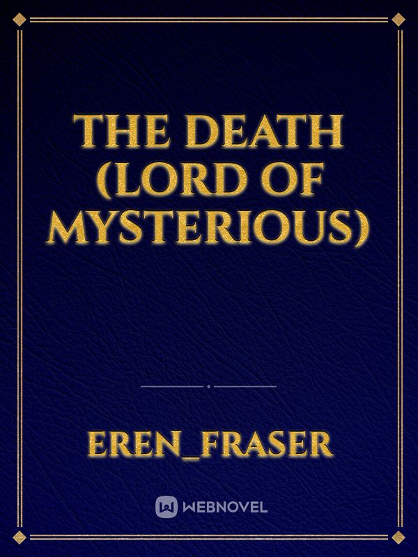The death (lord of mysterious)