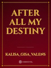 After all my destiny Book