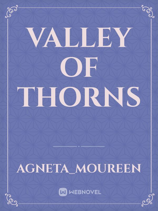 VALLEY of THORNS