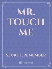 Mr. Touch Me Book