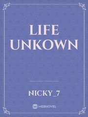 Life Unkown Book