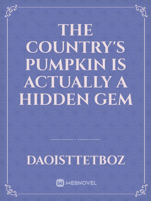 the country's pumpkin is actually a hidden GEM