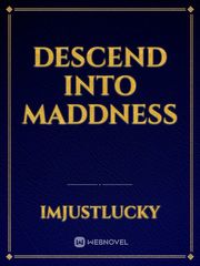 Descend into maddness Book