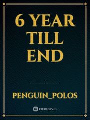 6 Year till end Book