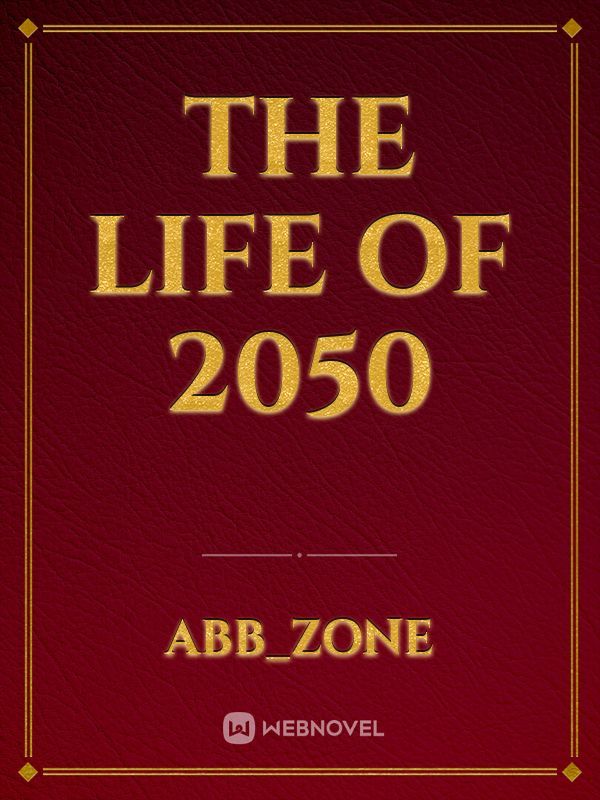 The life of 2050