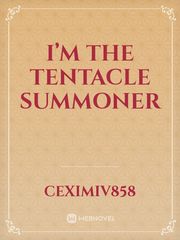 I’m the tentacle summoner Book