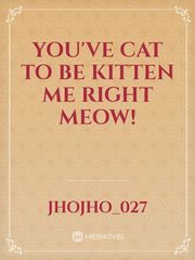 You've cat to be kitten me right meow! Book