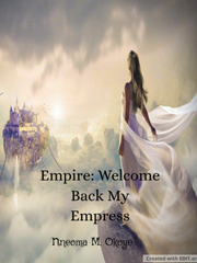 Empire: My empress welcome back Book