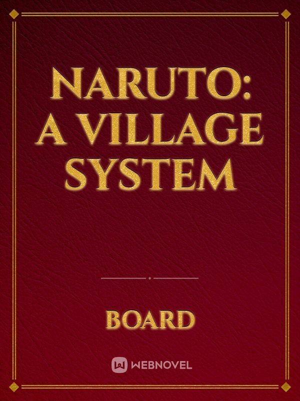 Naruto: A village system